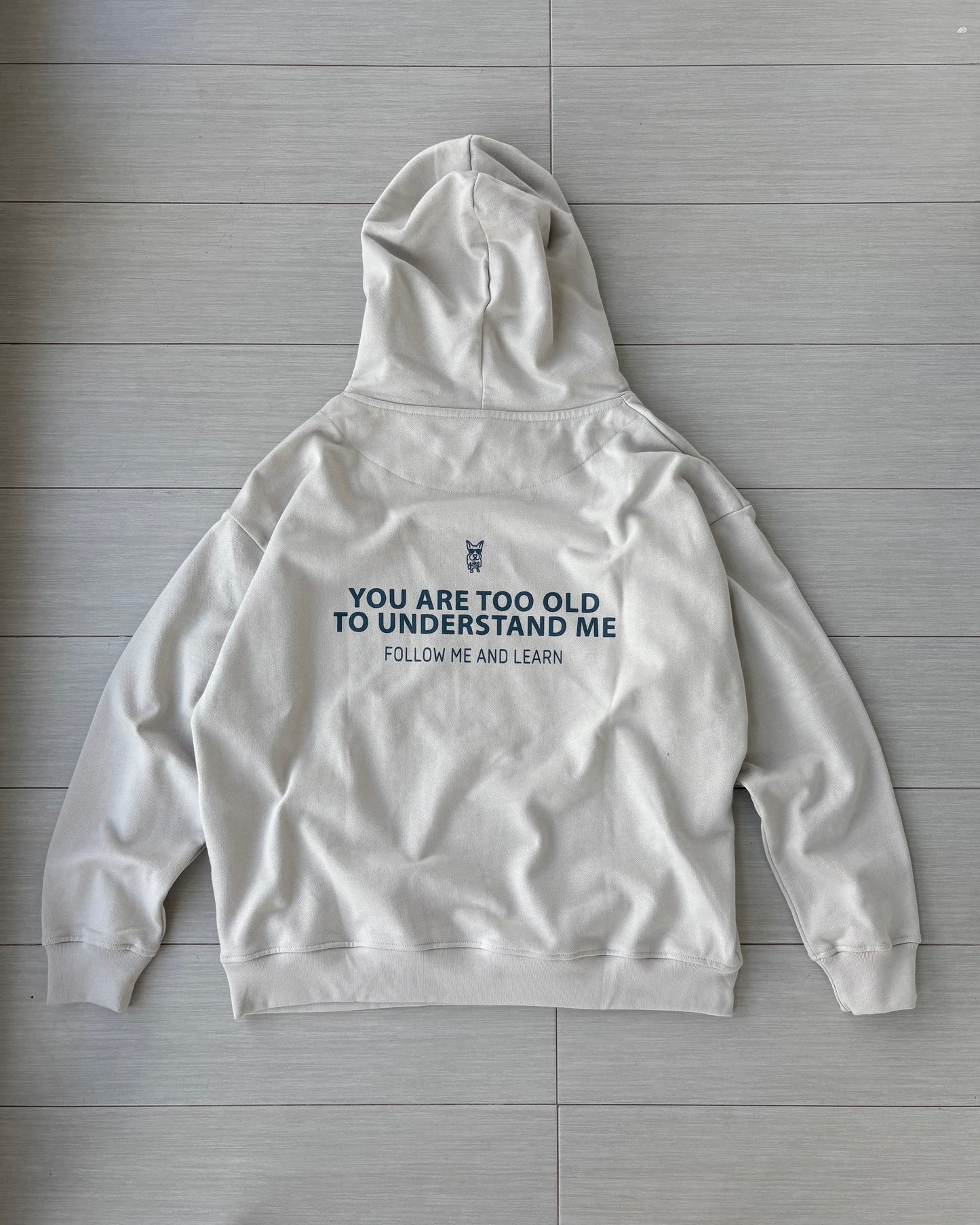 'TOO OLD' HOODIE